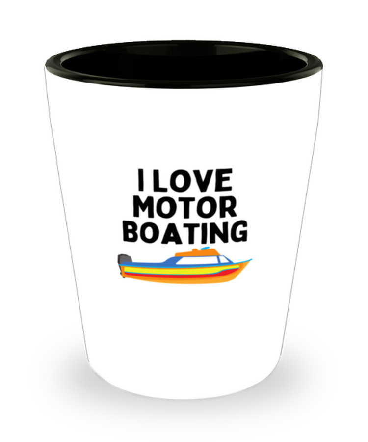 Shot Glass Party Funny I Love Motor Boating Speedboats