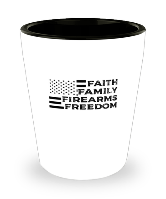 Shot Glass Party Funny Faith Family Firearms & Freedom