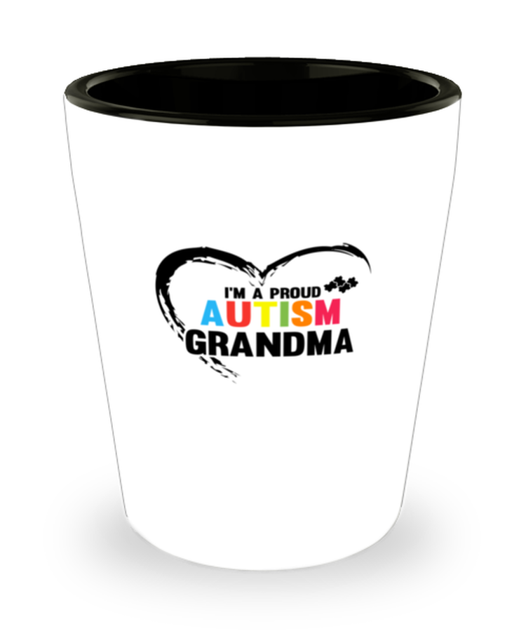 Shot Glass  Funny I'm A Proud Autism Grandma Inspirational