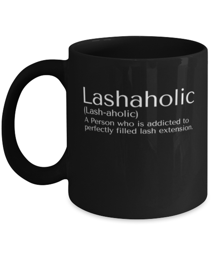 Coffee Mug Funny Lashoholic Definition Cosmetologist