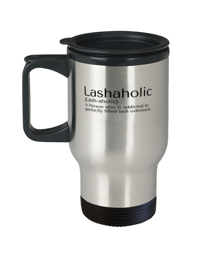 Coffee Travel Mug Funny Lashoholic Definition Cosmetologist
