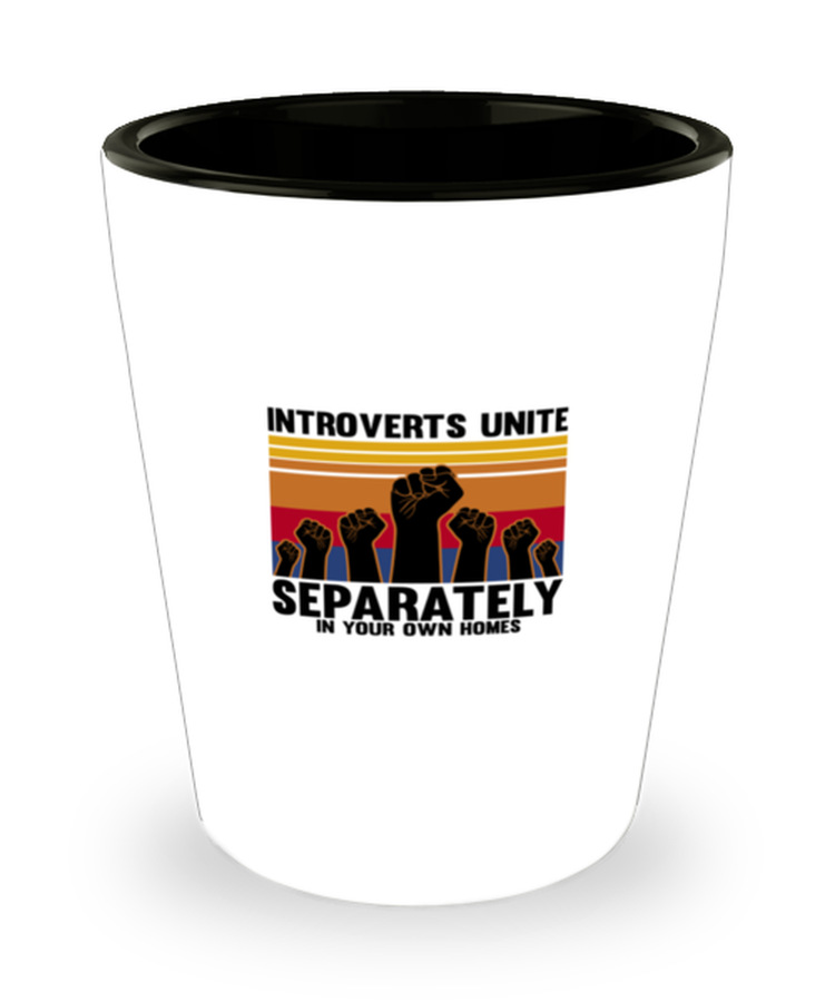 Shot Glass Party Funny Introvert Unite Sarcasm