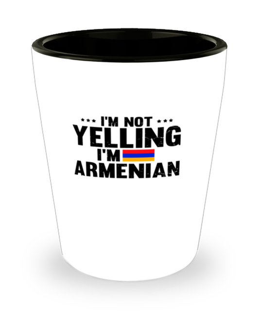 Shot Glass Party Funny I'm Not Yelling Im Armenian Country