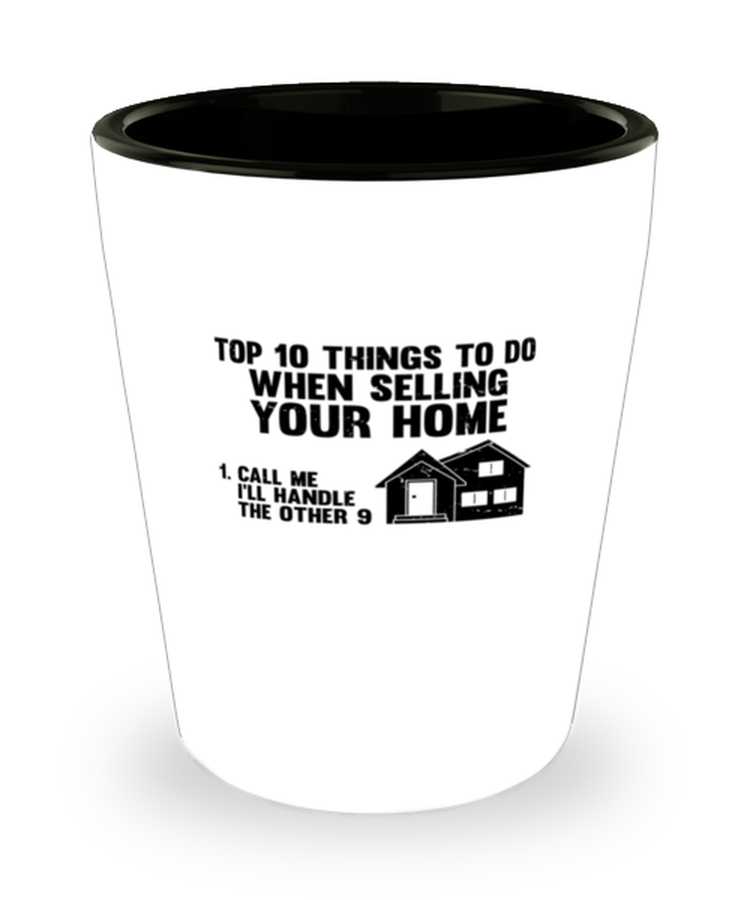 Shot Glass Party Funny Top 10 Things To Do When Selling Your House