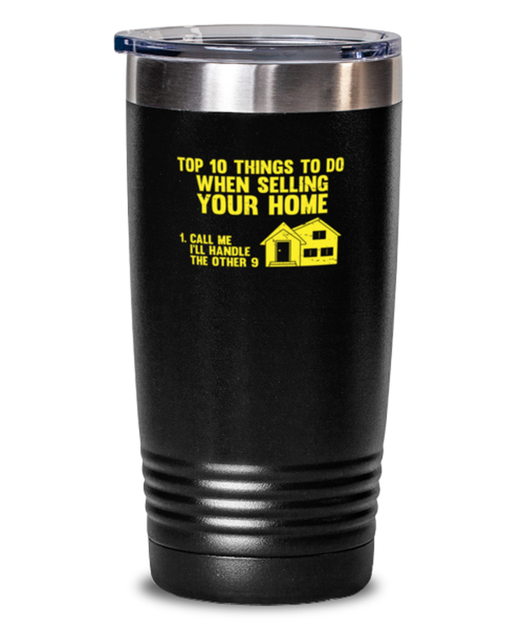 20 oz Tumbler Stainless Steel Insulated Funny Top 10 Things To Do When Selling Your House