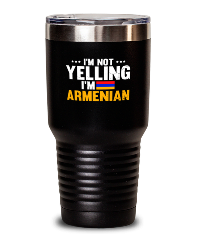 30 oz Tumbler Stainless Steel Insulated Funny I'm Not Yelling Im Armenian Country