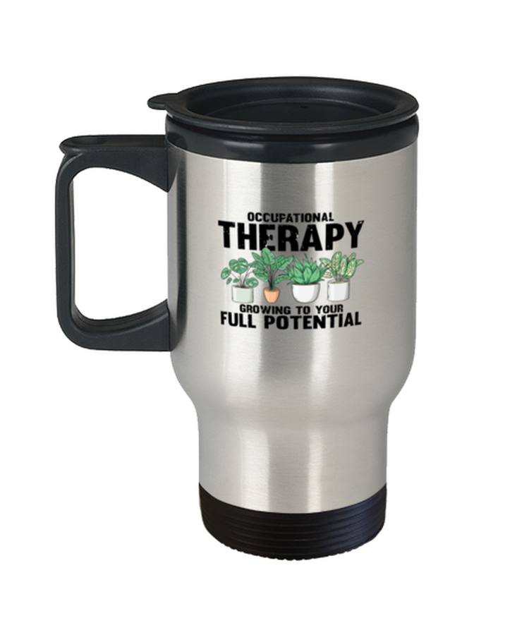 Coffee Travel Mug Funny Occupational Therapy Growing to your full potential