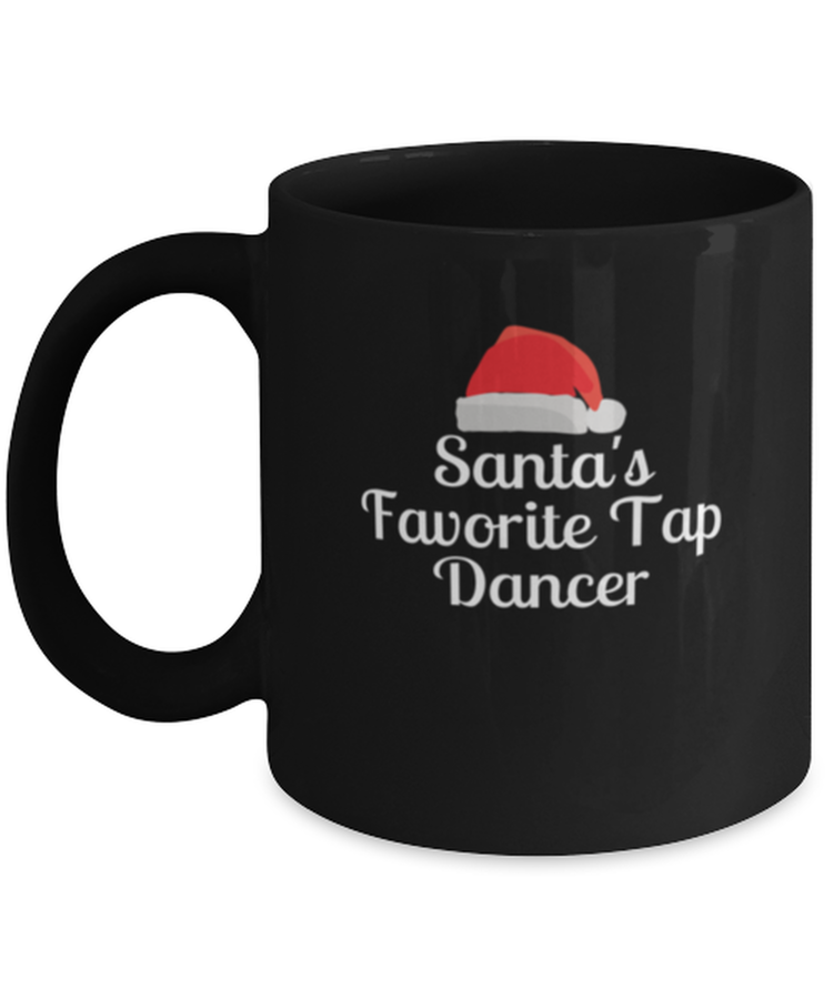 Coffee Mug Funny Santa's Favorite Tap Dancer Dancing