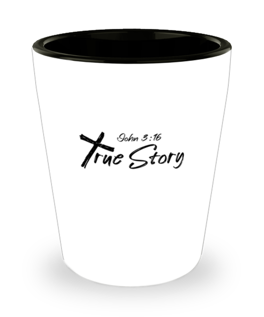 Shot Glass Tequila Mug Funny John 3:16 True Story Bible Verse Christian