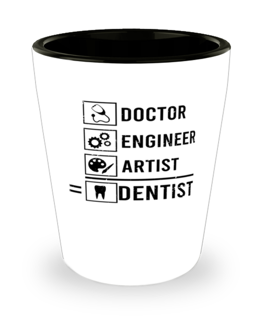 Shot Glass Tequila Mug Funny Doctor Engineer Artist Destist