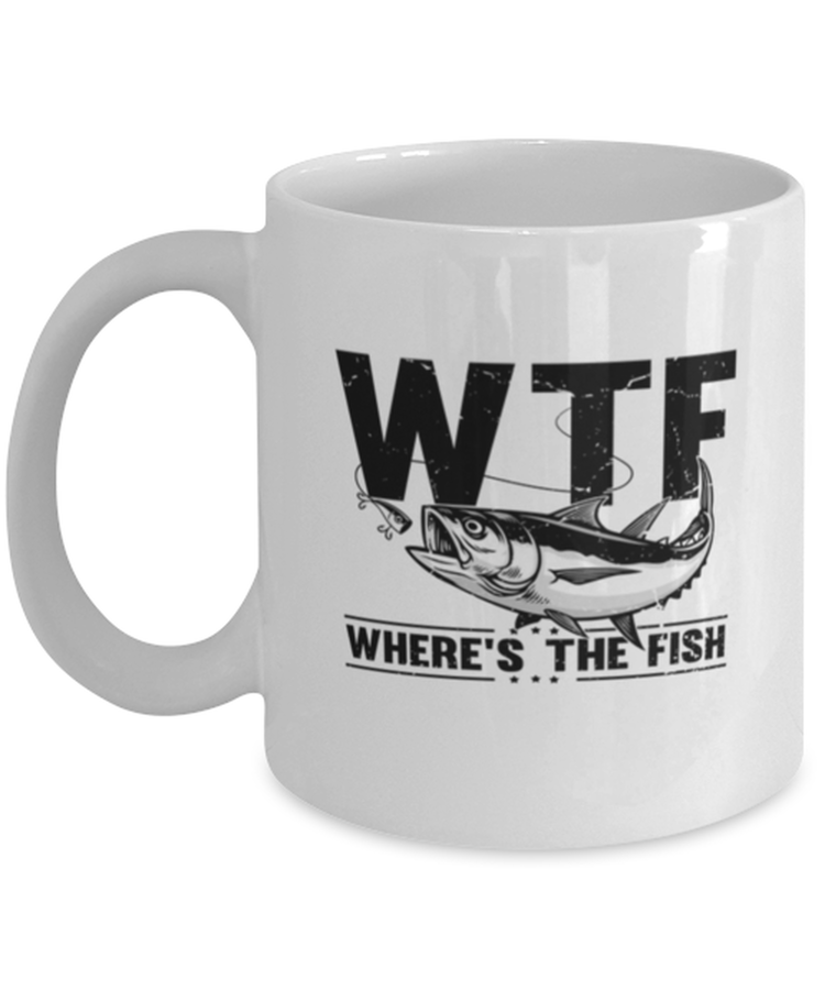 Coffee Mug Funny Where's The Fish Fisherman
