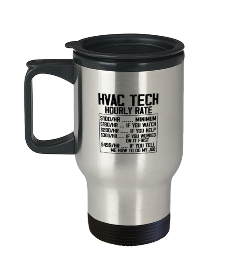 Coffee Travel Mug Funny HVAC Tech Hourly Rate