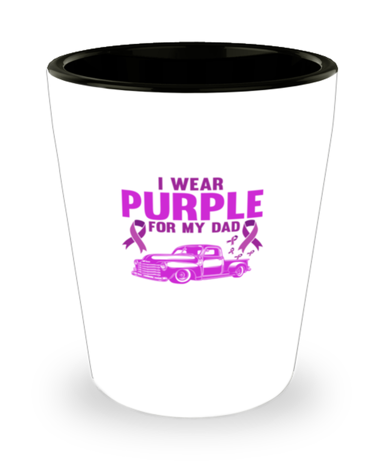 Shot Glass Tequila Funny I Wear Purple For My Dad Pickup