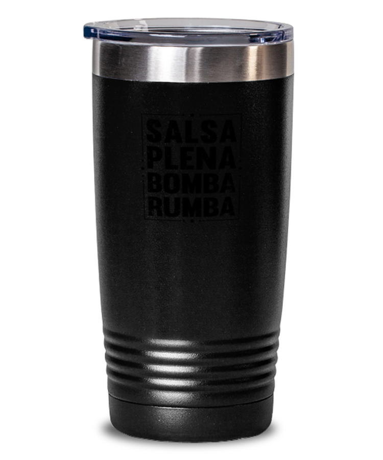 20 oz Tumbler Stainless Steel Insulated Funny Salsa Plena Bomba Rumba
