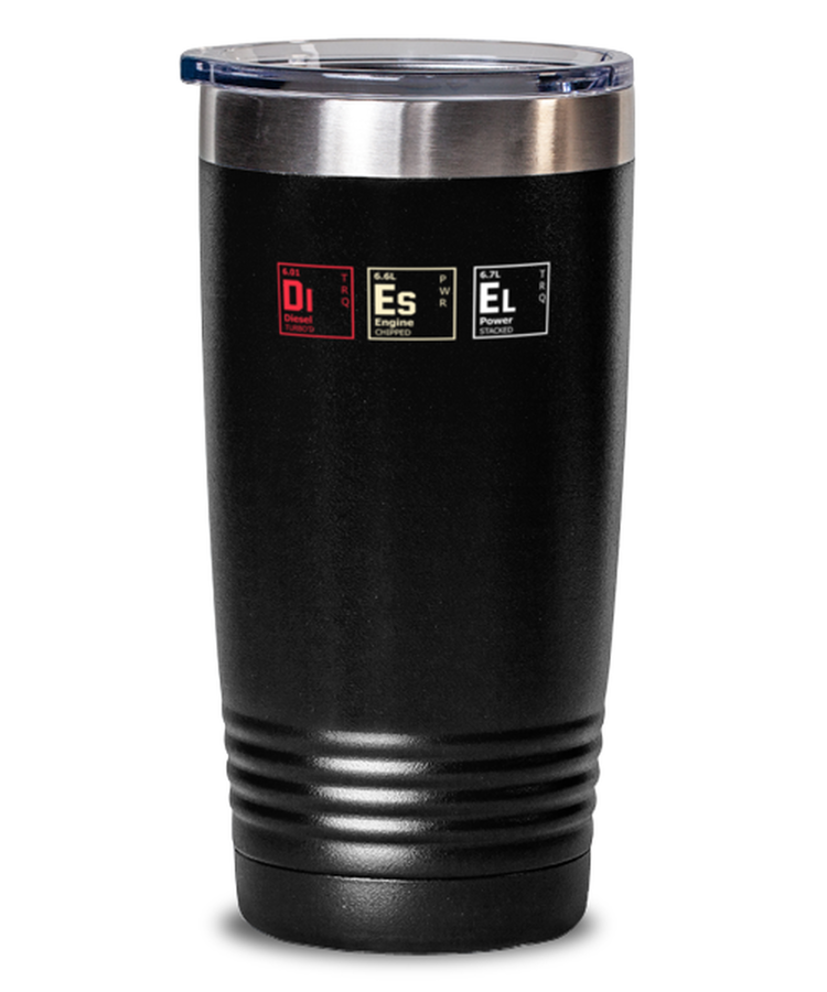 20 oz Tumbler Stainless Steel Insulated Funny Diesel Element Tables Trucker