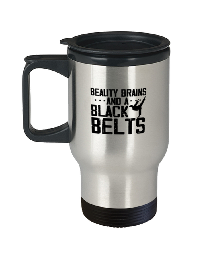 Coffee Travel Mug Funny Beauty Brains And A Black Belts