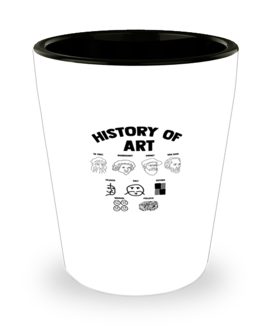 Shot Glass Tequila Party Funny History Of Art Famous Artist