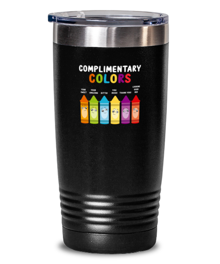 20 oz Tumbler Stainless Steel Insulated Funny Complimentary Colors Artist Art Teacher