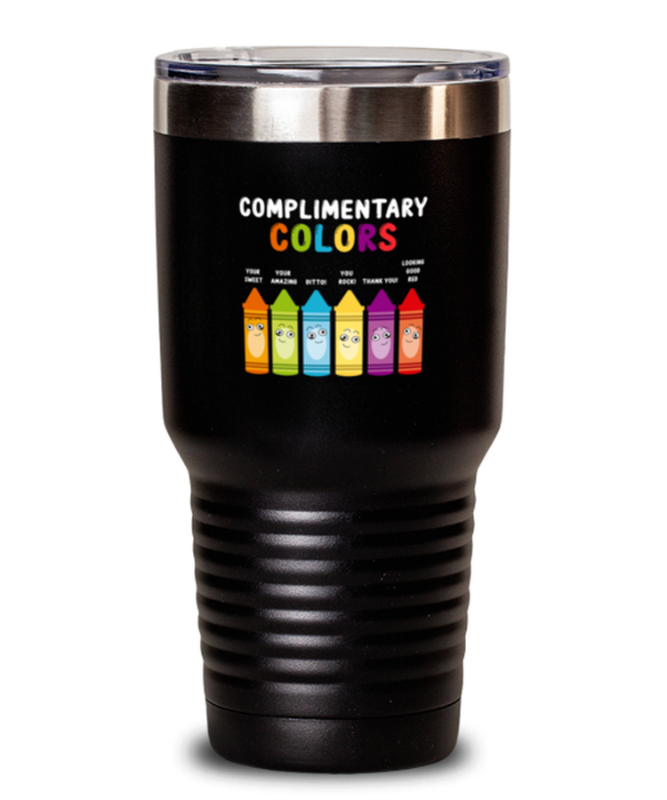 30 oz Tumbler Stainless Steel Insulated Funny Complimentary Colors Artist Art Teacher