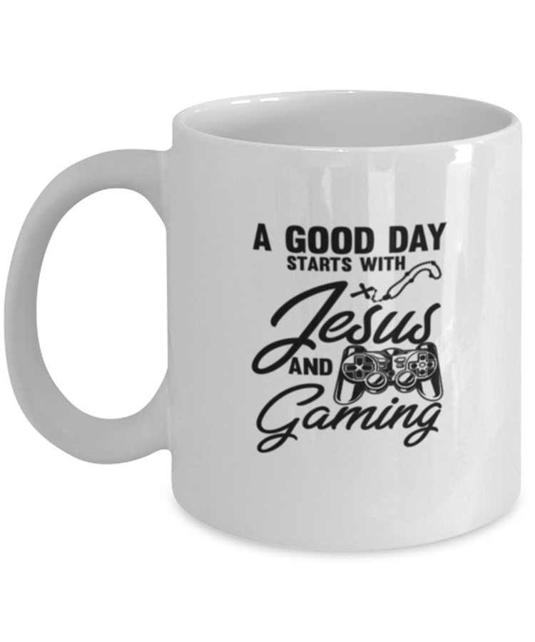 Coffee Mug Funny A Good Day Start with Jesus And Gaming