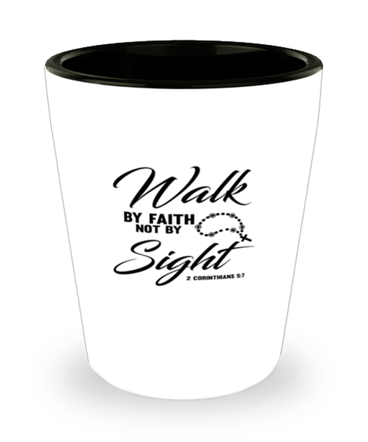 Shot Glass Party  Funny Walk By Faith Not By Sight 2 Corinthians