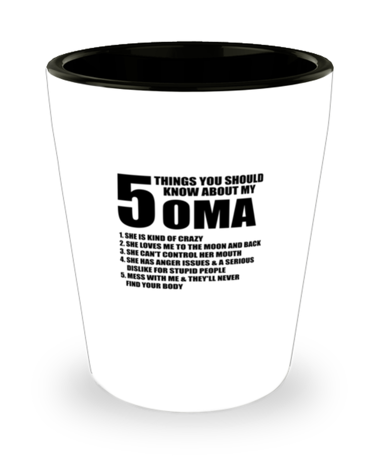 Shot Glass Party  Funny 5 Things You Should Know About My Oma
