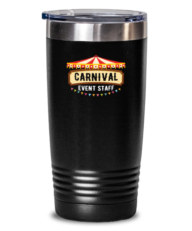 20 oz Tumbler Stainless Steel Insulated  Funny Carnival Event Staff