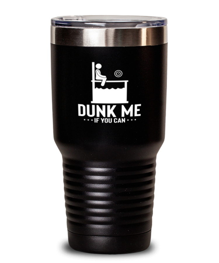 30 oz Tumbler Stainless Steel Insulated  Funny Dunk Me If You Can