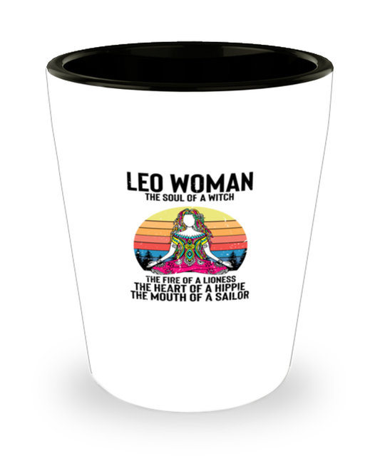 Shot Glass Party Funny Leo Woman The Soul Of A Witch