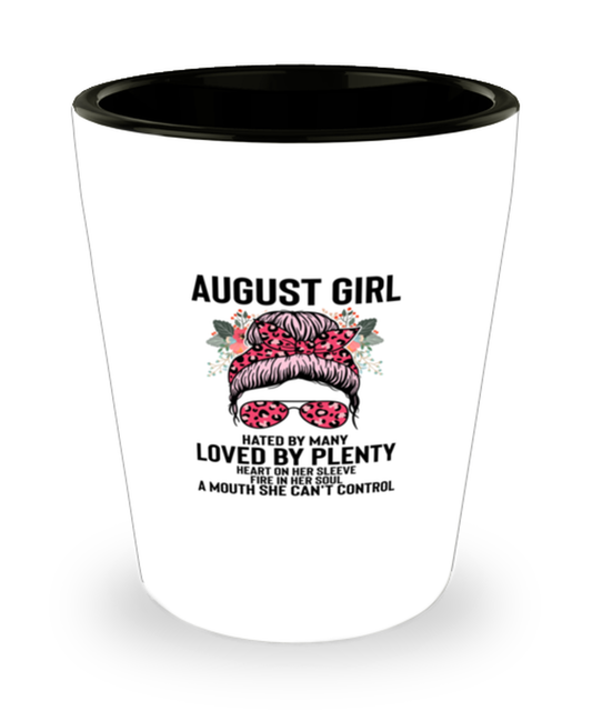 Shot Glass Party Funny August Girl Birthday Sassy Womens