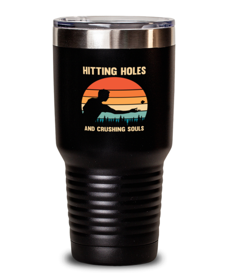 30 oz Tumbler Stainless Steel Insulated Funny Hitting Holes And Crushing Souls