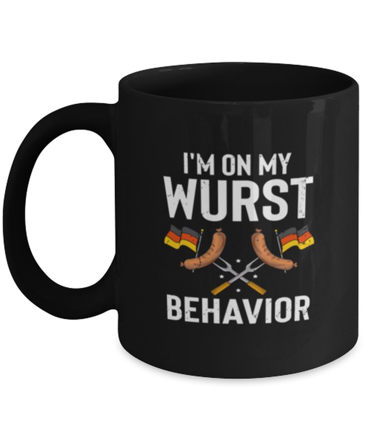 Coffee Mug Funny I'm On My Wurst Behavior