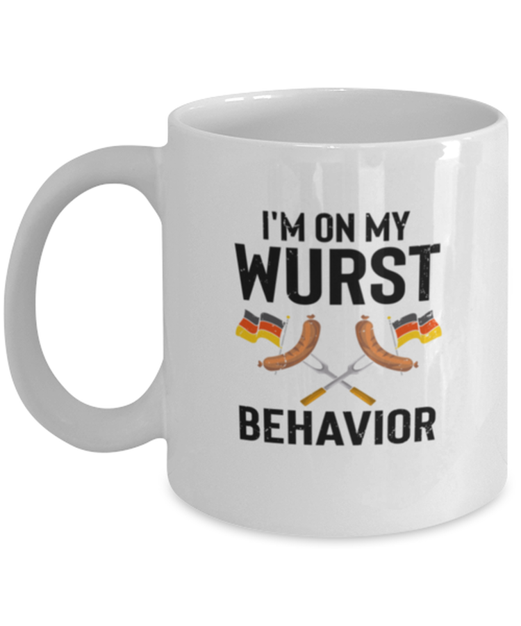 Coffee Mug Funny I'm On My Wurst Behavior