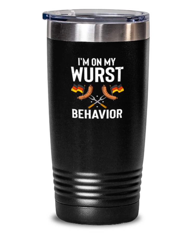 20 oz Tumbler Stainless Steel InsulatedFunny I'm On My Wurst Behavior