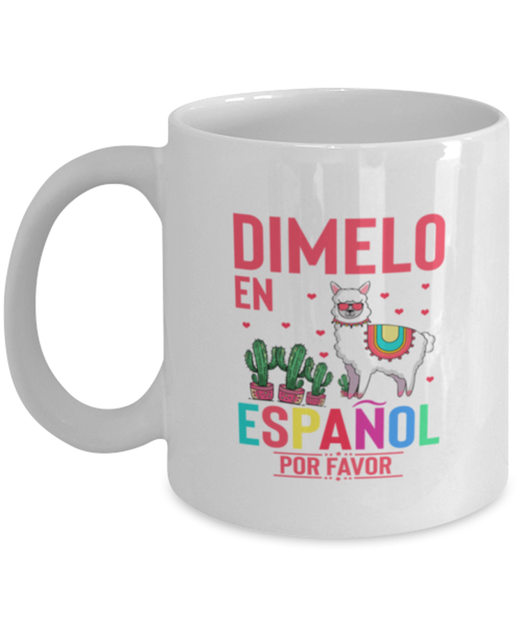 Coffee Mug Funny Dimelo En Espanol Por Favor