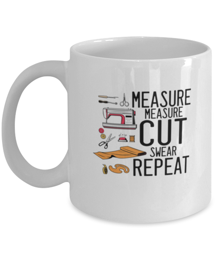 Coffee Mug Funny Measure Cut Swear Repeat