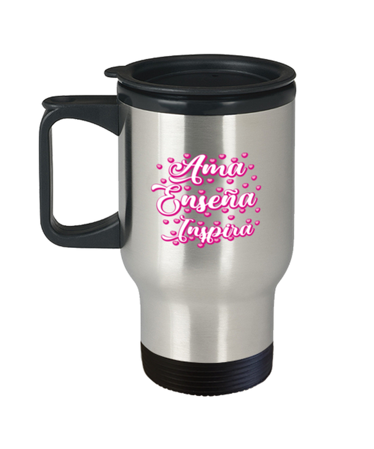 Coffee Travel Mug Funny Ama Ensena Inspira