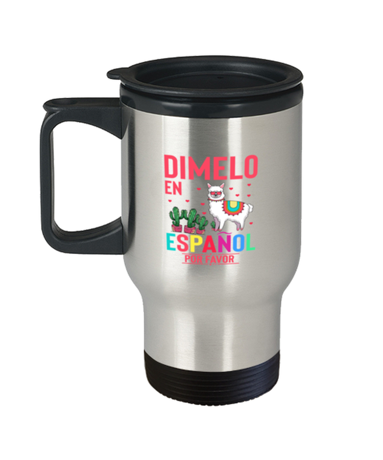 Coffee Travel Mug Funny Dimelo En Espanol Por Favor