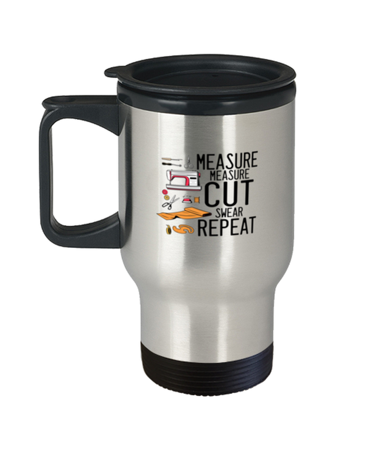 Coffee Travel Mug Funny Measure Cut Swear Repeat