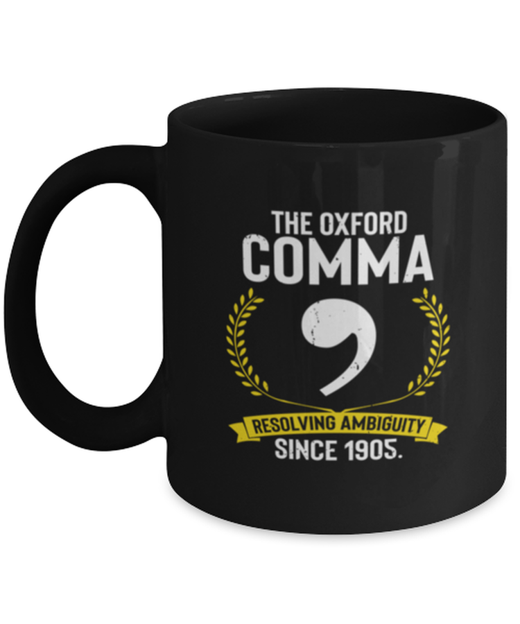 Coffee Mug Funny The Oxford Comma Resolving Ambiguity Since 1905