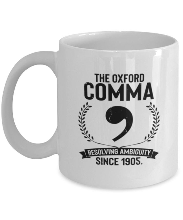 Coffee Mug Funny The Oxford Comma Resolving Ambiguity Since 1905