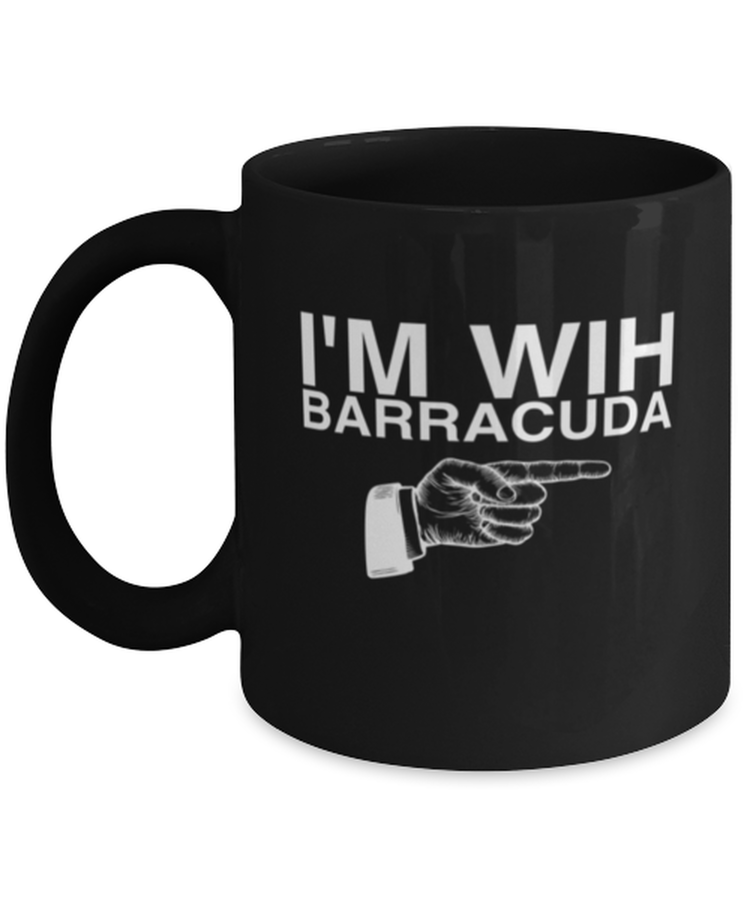 Coffee Mug Funny I'm With Barracuda