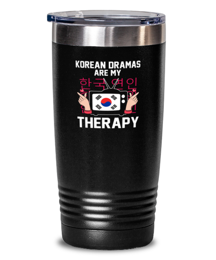 20 oz Tumbler Stainless Steel Insulated Funny Korean Dramas Are My Therapy