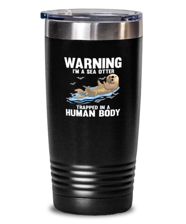 20 oz Tumbler Stainless Steel Insulated Funny Warning I'm A Sea Otter