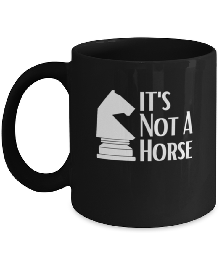 Coffee Mug Funny It's Not A Horse