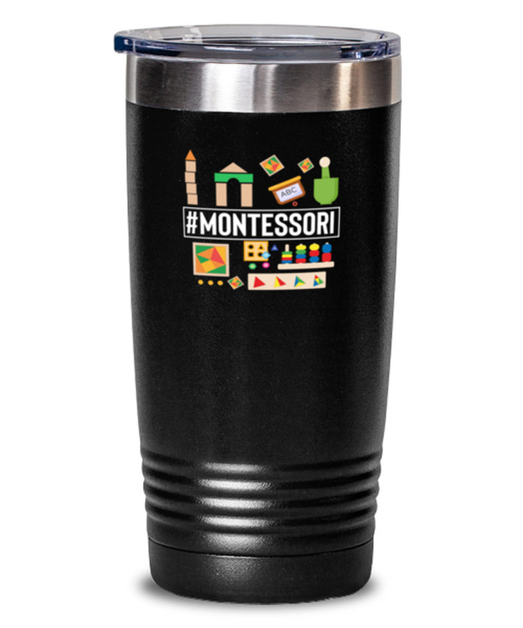 20 oz Tumbler Stainless Steel Insulated  Funny Montessori School Teacher