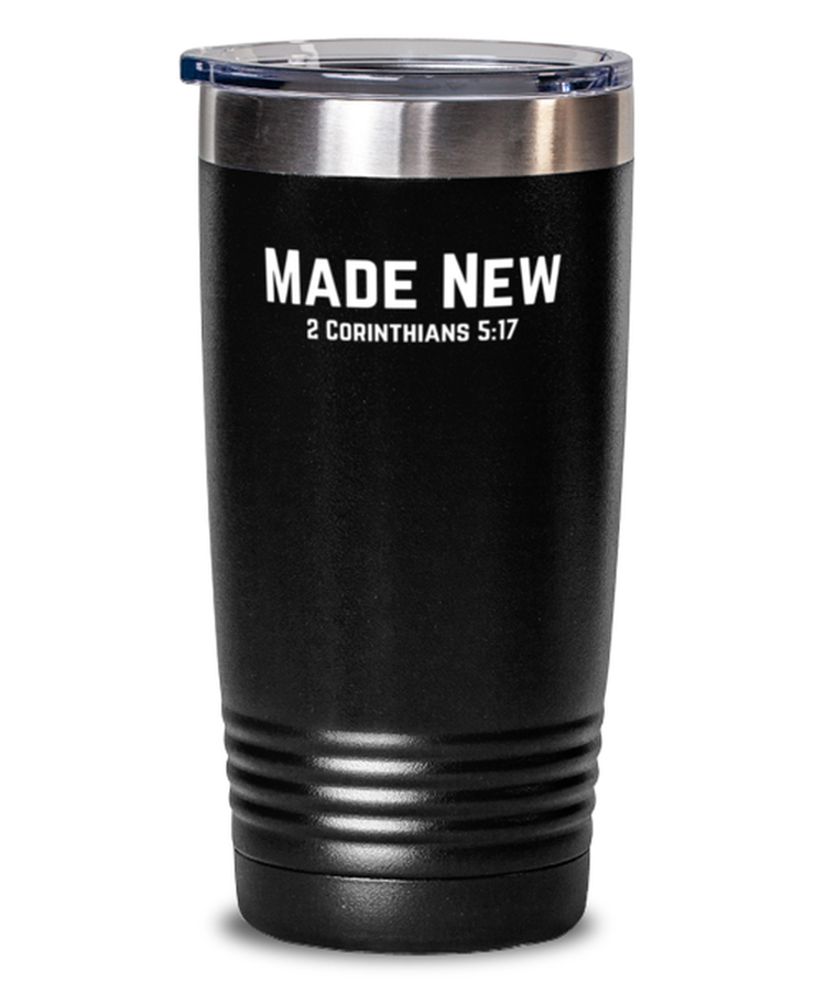 20 oz Tumbler Stainless Steel Insulated  Funny Made New 2 Corinthians 5:17