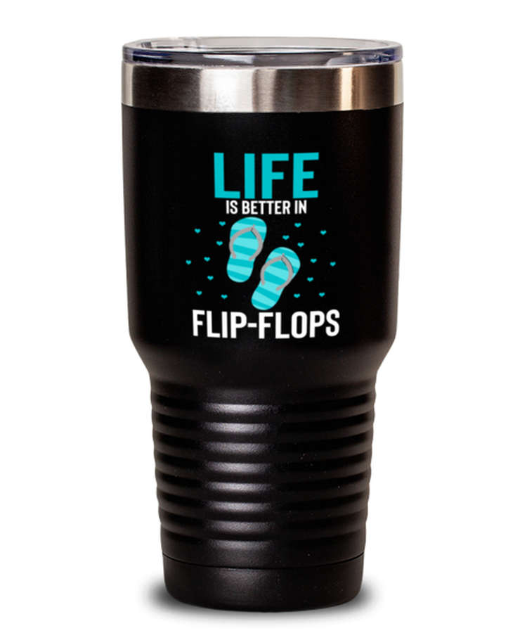 30 oz Tumbler Stainless Steel Insulated  Funny Life Is Better In Flip-Flops