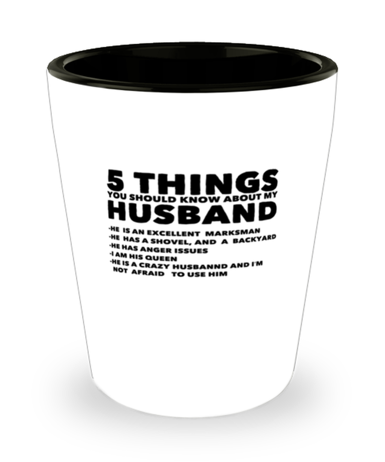 Shot Glass Party Funny 5 Things You Should Know About My Husband