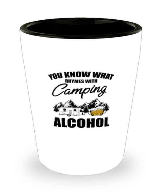 Shot Glass Party Funny You Know What Rhymes With Camping Alcohol